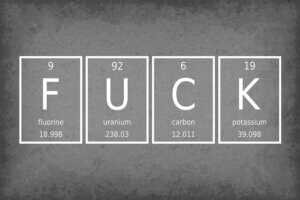 spelling the word fuck with periodic table elements fluorine, uranium, carbon, and potassium