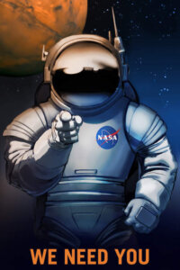 Poster inspired by Uncle Sam with an astronaut pointing with text that says "We Need You" in space with a planet in the background