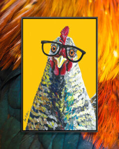 “Chicken Willimina Glasses On Yellow” by Hippie Hound Studios shows a chicken wearing glasses against a yellow background.