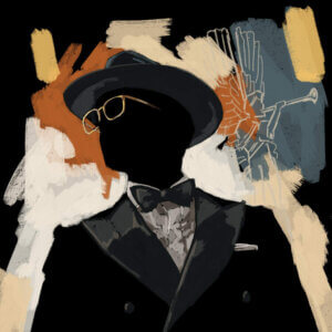 “Operatic Black” by Sunflowerman shows a faceless man wearing a hat, glasses, and suit against a black background with orange, white, blue, and yellow accents.