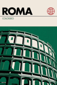 “Rome” by Reign & Hail shows the Colosseum against a green background with the words “Roma” and “Colosseo”.