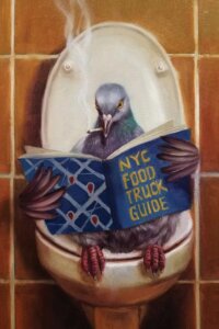Painting of a pigeon smoking a cigarette on a toilet reading NYC Food Truck Guide by Lucia Heffernan