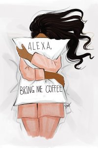 Woman in bed holding pillow over her face that reads "Alexa, bring me coffee".