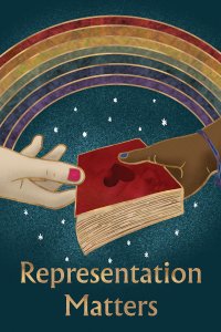 A book with a heart on it being passed between a white and black hand underneath a rainbow near the phrase "Representation matters".