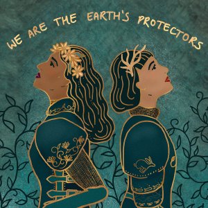 Two women in green armor standing back to back under the phrase "We are the Earth's protectors".