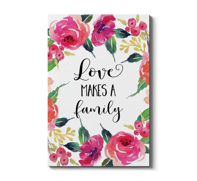 the words "love makes a family" surrounded by pink flowers